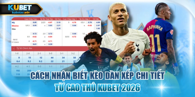 nhận biết kèo dàn xếp