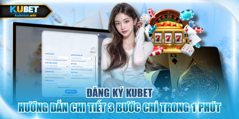 đăng ký KUBET
