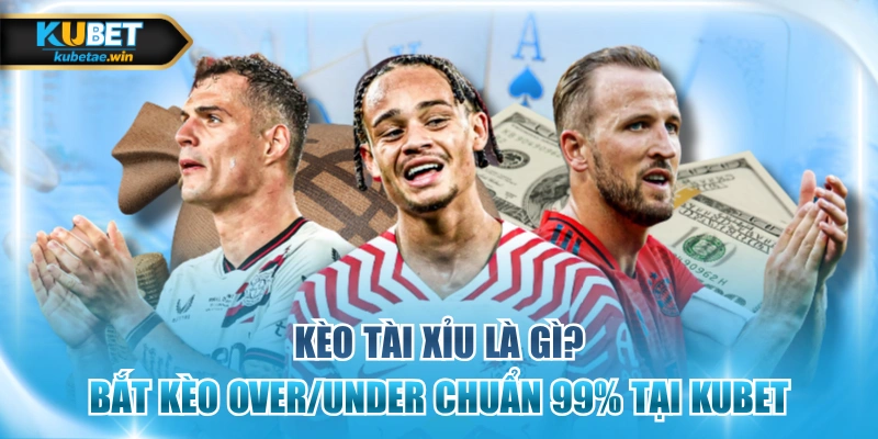 kèo tài xỉu