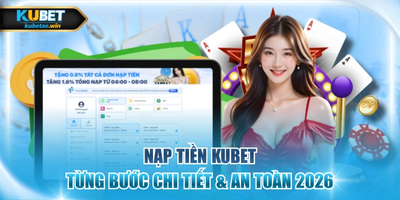 Nạp tiền KUBET