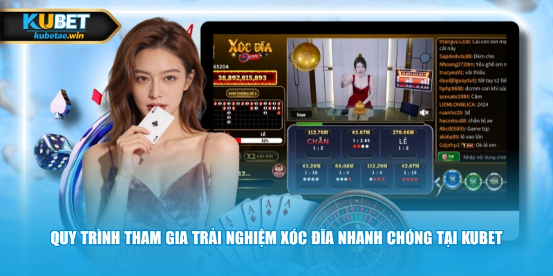 Quy trình tham gia trải nghiệm Xóc Đĩa nhanh chóng tại KUBET