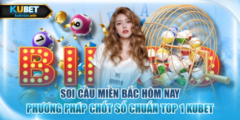 soi cầu miền bắc